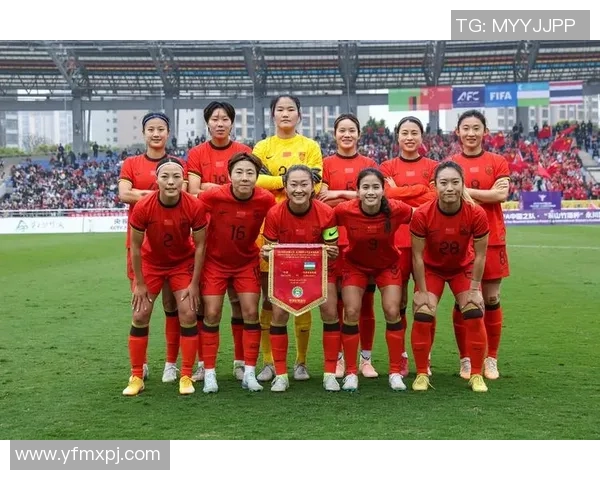 中国女足球星连斩五场胜利引领球队崛起展现强大实力